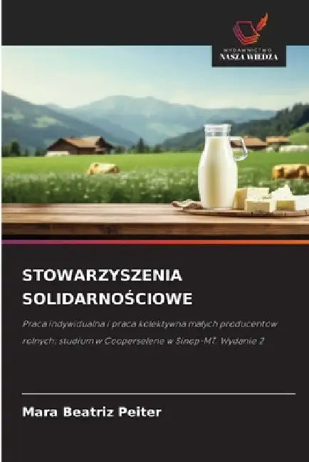 Stowarzyszenia SolidarnoŚciowe by Mara Beatriz Peiter