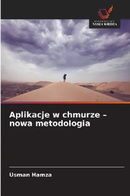 Aplikacje w chmurze - nowa metodologia by Usman Hamza