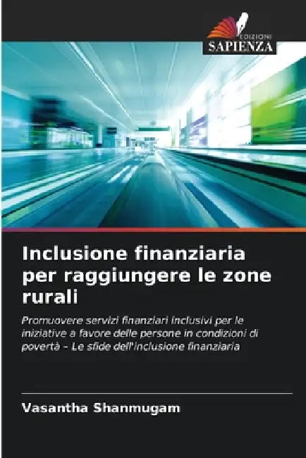 Inclusione finanziaria per raggiungere le zone rurali by Vasantha Shanmugam