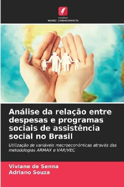 Análise da relação entre despesas e programas sociais de assistência social no Brasil by Viviane de Senna, Adriano Souza