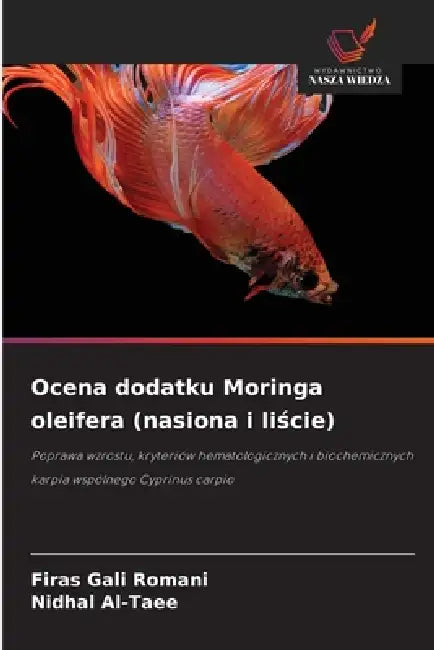 Ocena dodatku Moringa oleifera (nasiona i liście) by Firas Gali Romani, Nidhal Al-Taee