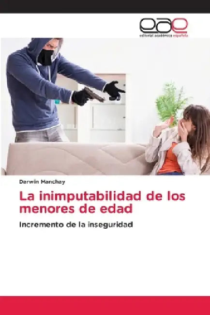 La inimputabilidad de los menores de edad by Darwin Manchay