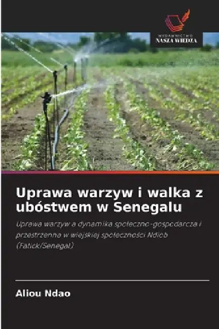 Uprawa warzyw i walka z ubóstwem w Senegalu by Aliou Ndao