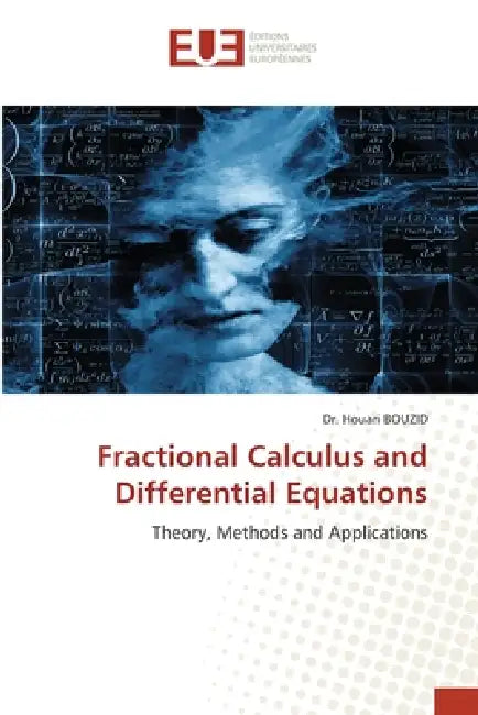 Fractional Calculus and Differential Equations by Houari Bouzid