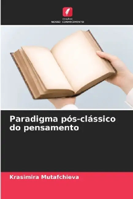 Paradigma pós-clássico do pensamento by Krasimira Mutafchieva