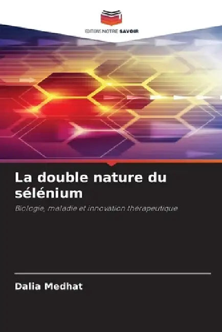 La double nature du sélénium by Dalia Medhat