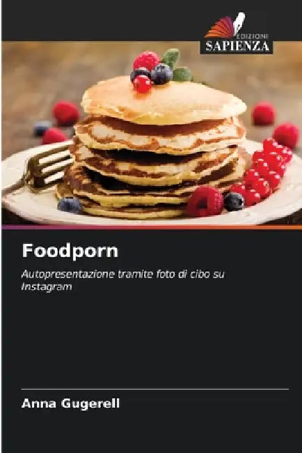 Foodporn by Anna Gugerell