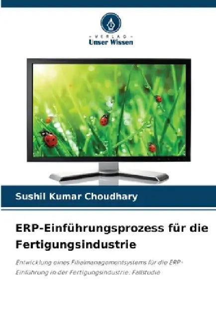 ERP-Einführungsprozess für die Fertigungsindustrie by Sushil Kumar Choudhary