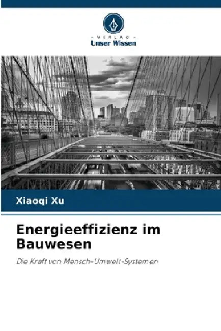Energieeffizienz im Bauwesen by Xiaoqi Xu