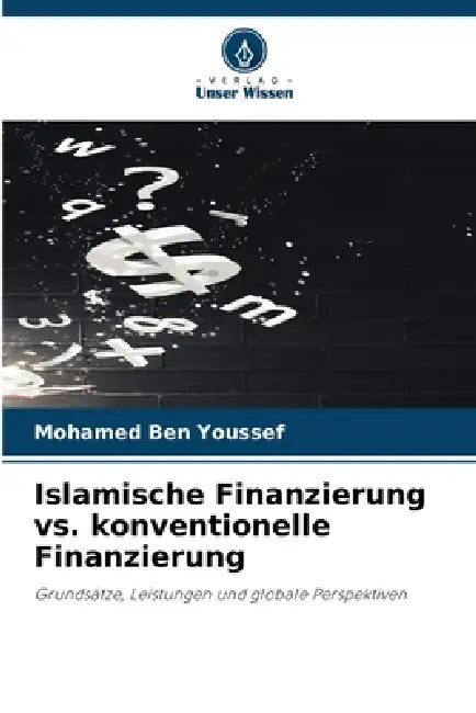 Islamische Finanzierung vs. konventionelle Finanzierung by Mohamed Ben Youssef