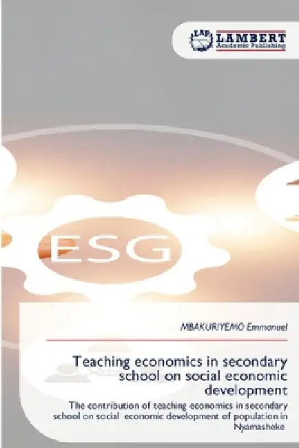 Teaching economics in secondary school on social economic development by Mbakuriyemo Emmanuel