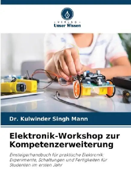 Elektronik-Workshop zur Kompetenzerweiterung by Kulwinder Singh Mann