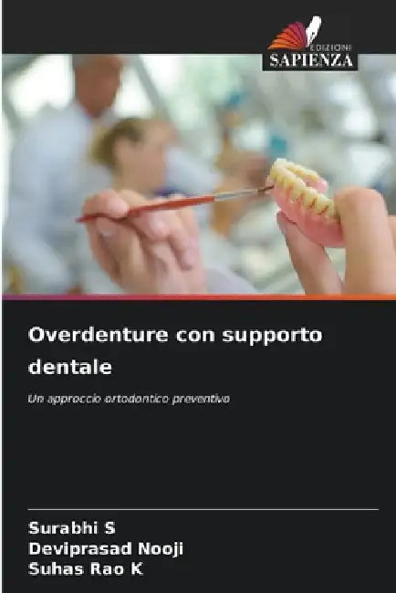 Overdenture con supporto dentale by Surabhi S, Deviprasad Nooji, Suhas Rao K