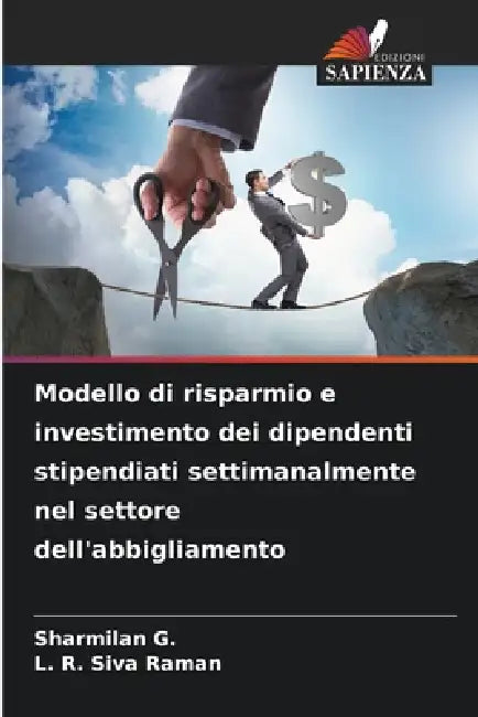 Modello di risparmio e investimento dei dipendenti stipendiati settimanalmente nel settore dell'abbigliamento by Sharmilan G, L. R. Siva Raman