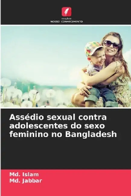 Assédio sexual contra adolescentes do sexo feminino no Bangladesh by MD Islam, MD Jabbar