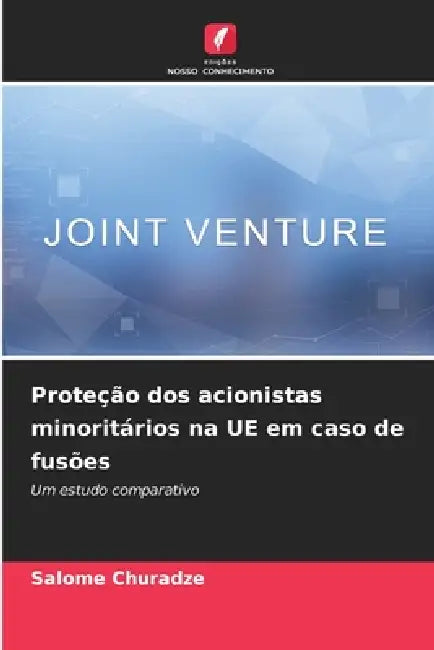 Proteção dos acionistas minoritários na UE em caso de fusões by Salome Churadze