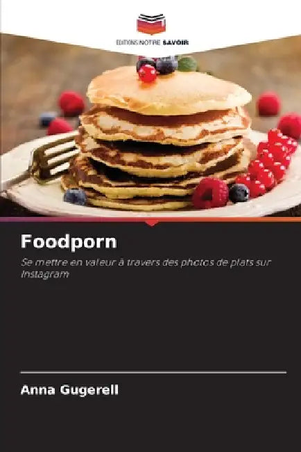 Foodporn by Anna Gugerell