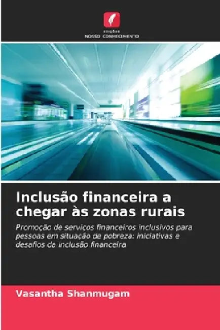 Inclusão financeira a chegar às zonas rurais by Vasantha Shanmugam