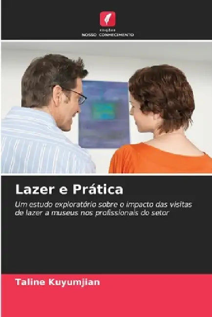 Lazer e Prática by Taline Kuyumjian