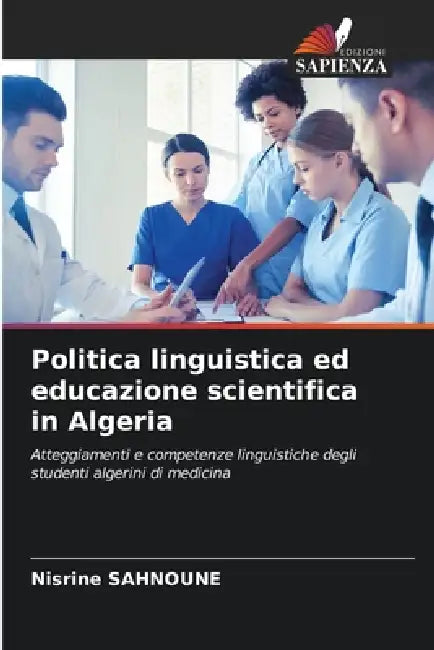 Politica linguistica ed educazione scientifica in Algeria by Nisrine Sahnoune