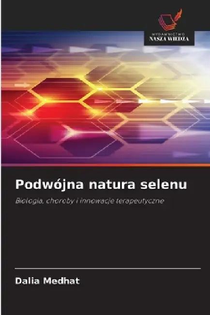 Podwójna natura selenu by Dalia Medhat