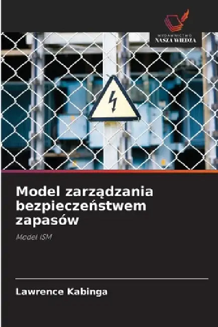 Model zarządzania bezpieczeństwem zapasów by Lawrence Kabinga