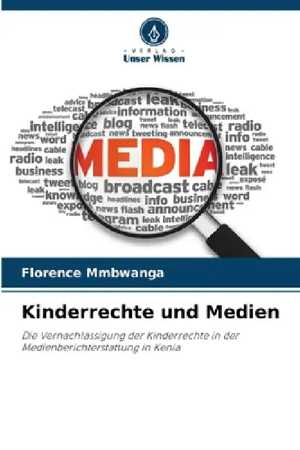 Kinderrechte und Medien by Florence Mmbwanga