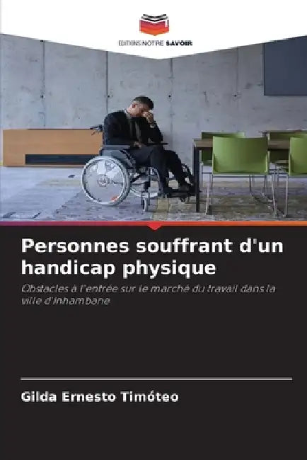 Personnes souffrant d'un handicap physique by Gilda Ernesto Timóteo