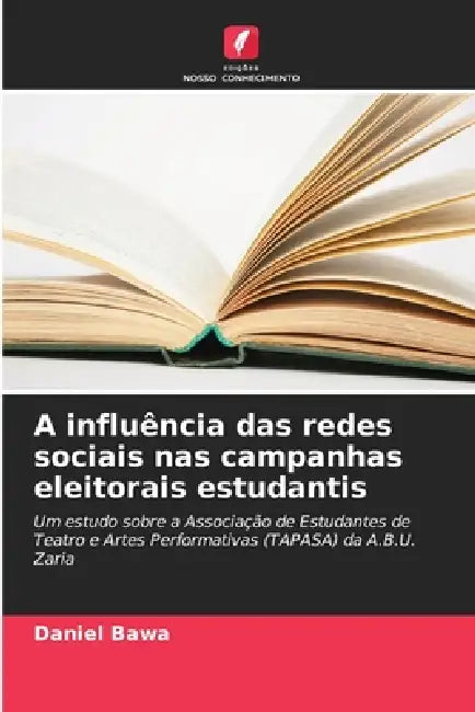 A influência das redes sociais nas campanhas eleitorais estudantis by Daniel Bawa