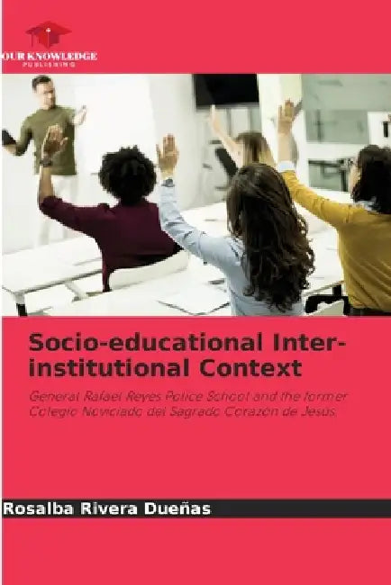 Socio-educational Inter-institutional Context by Rosalba Rivera Dueñas