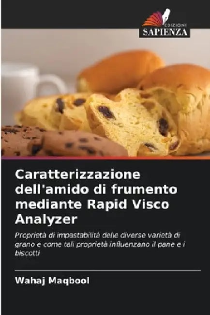 Caratterizzazione dell'amido di frumento mediante Rapid Visco Analyzer by Wahaj Maqbool