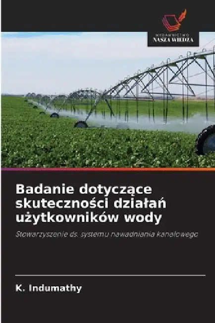 Badanie dotyczące skuteczności dzialań użytkowników wody by K. Indumathy