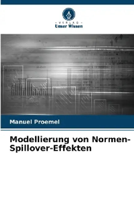Modellierung von Normen-Spillover-Effekten by Manuel Proemel