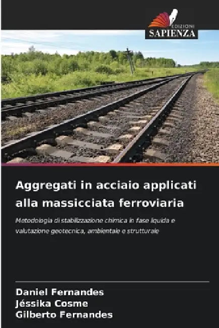 Aggregati in acciaio applicati alla massicciata ferroviaria by Daniel Fernandes, Jéssika Cosme, Gilberto Fernandes