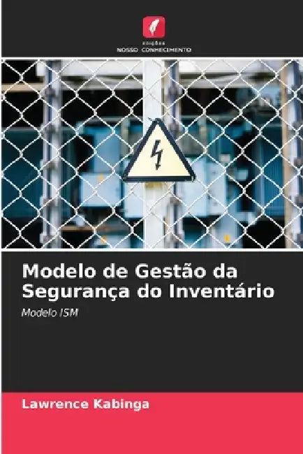 Modelo de Gestão da Segurança do Inventário by Lawrence Kabinga
