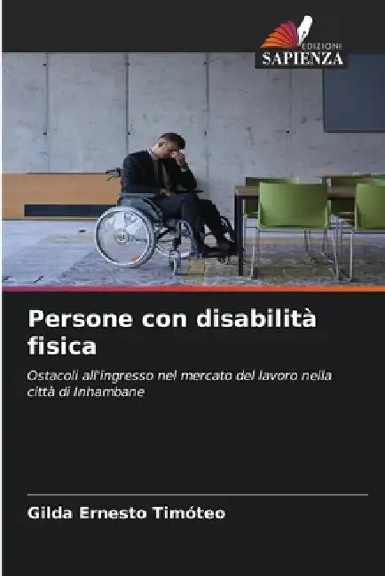 Persone con disabilità fisica by Gilda Ernesto Timóteo