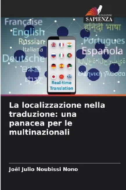 La localizzazione nella traduzione: una panacea per le multinazionali by Joël Julio Noubissi Nono