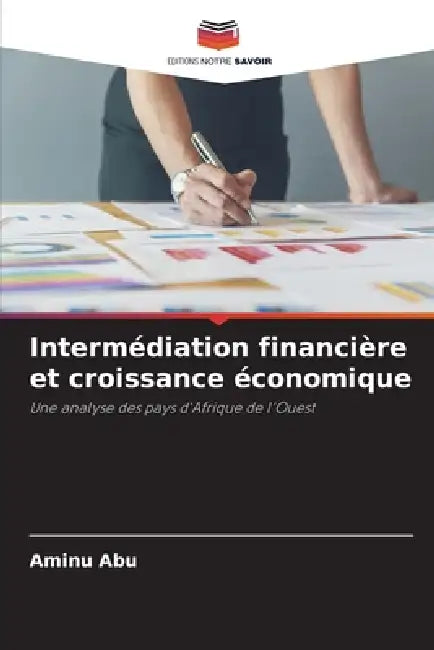 Intermédiation financière et croissance économique by Aminu Abu