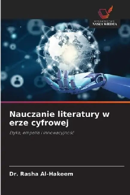 Nauczanie literatury w erze cyfrowej by Rasha Al-Hakeem