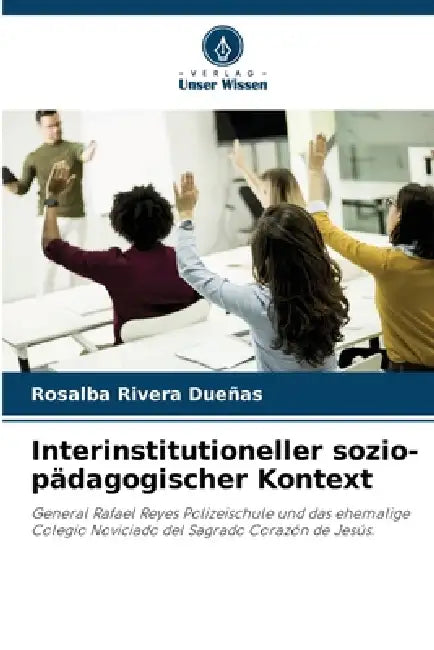 Interinstitutioneller sozio-pädagogischer Kontext by Rosalba Rivera Dueñas