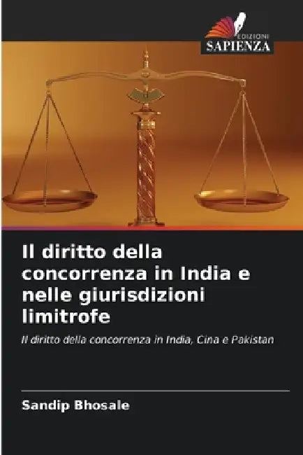 Il diritto della concorrenza in India e nelle giurisdizioni limitrofe by Sandip Bhosale