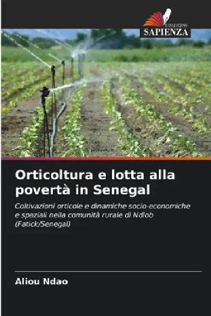 Orticoltura e lotta alla povertà in Senegal by Aliou Ndao