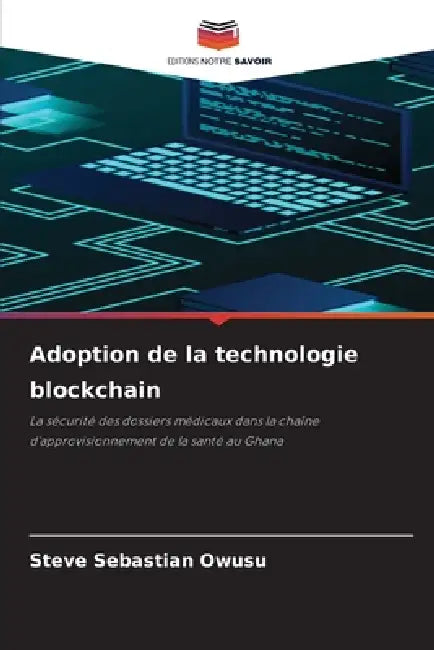 Adoption de la technologie blockchain by Steve Sebastian Owusu