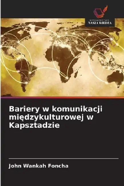Bariery w komunikacji międzykulturowej w Kapsztadzie by John Wankah Foncha