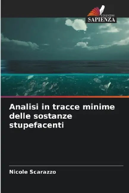Analisi in tracce minime delle sostanze stupefacenti by Nicole Scarazzo
