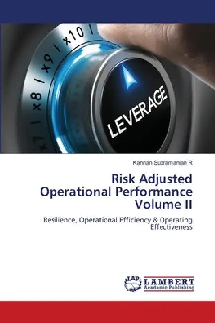 Risk Adjusted Operational Performance Volume II by Kannan Subramanian R