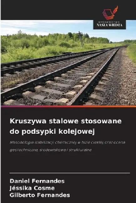 Kruszywa stalowe stosowane do podsypki kolejowej by Daniel Fernandes, Jéssika Cosme, Gilberto Fernandes