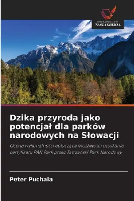 Dzika przyroda jako potencjal dla parków narodowych na Slowacji by Peter Puchala