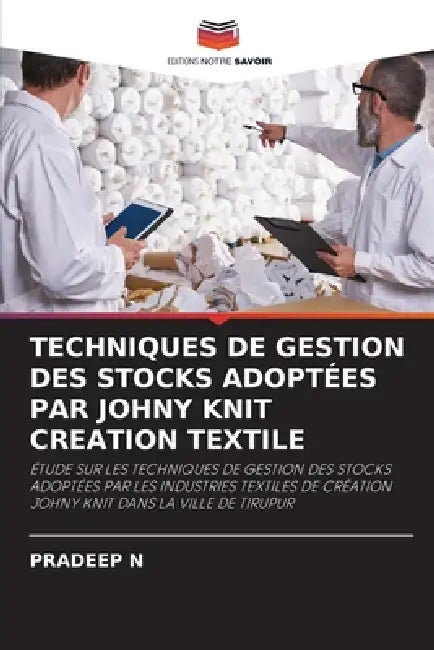 Techniques de Gestion Des Stocks Adoptées Par Johny Knit Creation Textile by Pradeep N