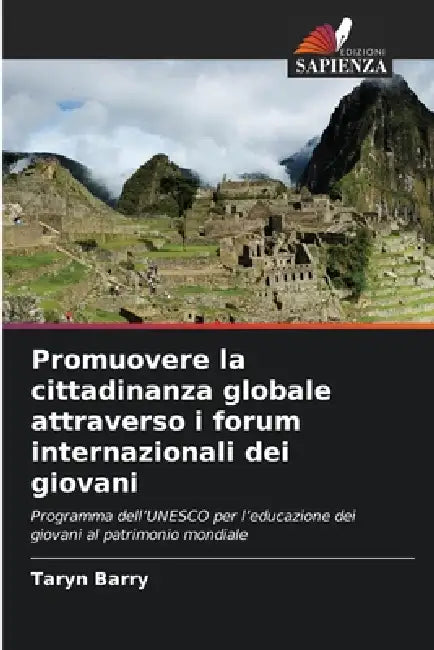 Promuovere la cittadinanza globale attraverso i forum internazionali dei giovani by Taryn Barry